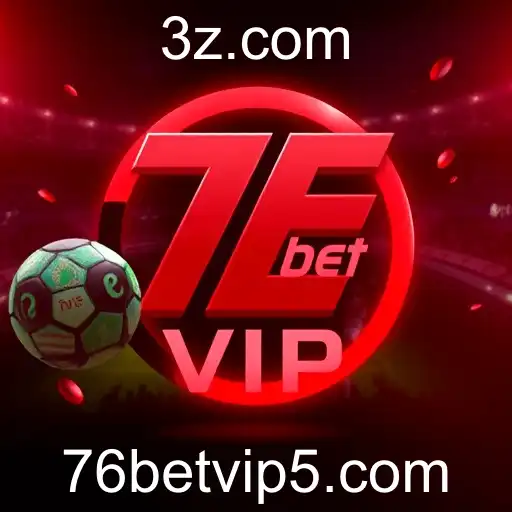 A Ascensão do 76bet VIP no Brasil